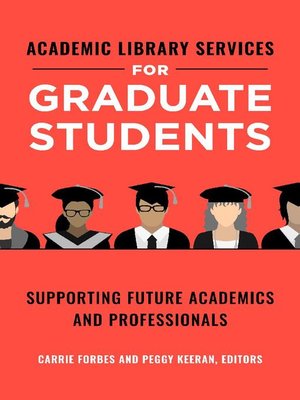 cover image of Academic Library Services for Graduate Students